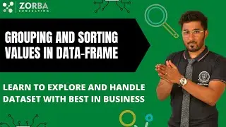 Grouping and Sorting Values in Pandas DataFrames | ZORBA CONSULTING