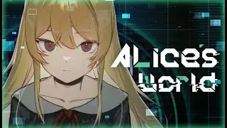 Alice's World Gameplay (Stop Closing The Game)