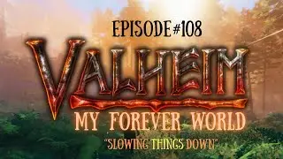 Valheim My Forever World-EP-108 