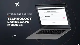 Introducing Our Technology Landscape Module - Fast, Reliable Technology Reports In Minutes