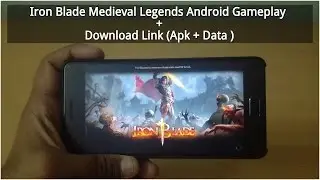 Iron Blade Android Gameplay (By Gameloft) + Download Link (Apk + Data )