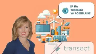 #154 How Transect Automates Site Selection & Environmental Due Diligence, Saving Time w/ Robin Laine