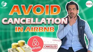 TIPS TO AVOID CANCELLATION IN AIRBNB 2025