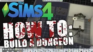 How To: Build a Dungeon! - The Sims 4 Violence Mod