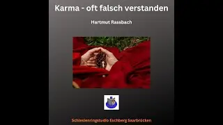 Karma   oft falsch verstanden © Music and Lyrics Hartmut Raßbach
