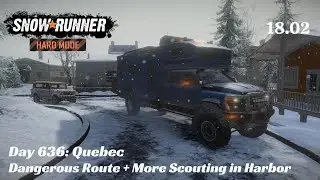 SnowRunner Hard Mode - R18 E02 - Dangerous Route + More Scouting in Harbor