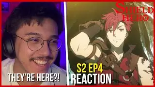 THEY'RE HERE?! The Rising Of The Shield Hero Season 2 Episode 4 Reaction