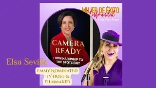 From Hardship to the Spotlight: Emmy-Nominated Filmmaker Elsa Sevilla