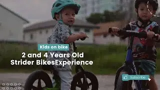 Strider Bike: 3 & 4 Years Old Kids Experience