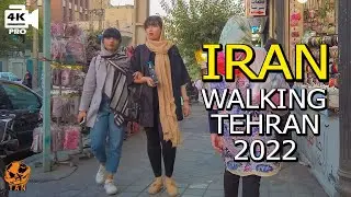 IRAN - TEHRAN - Walking Tour on Tehran 2022 - Iran walk 4k