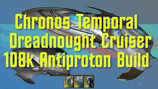 108k Antirproton - Chronos Temporal Dreadnought Cruiser