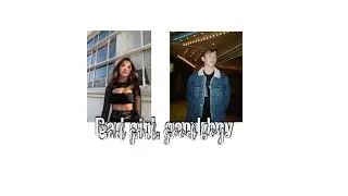 Bad girl, good boy| Mini Movie