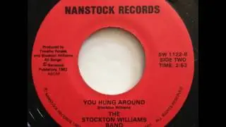 Stockton Williams Band - You Hung Around
