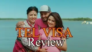 Tel Visa Full Movie | Review | Bipin Karki | Barsha Raut | Buddhi Tamang | Richa Ghimire |