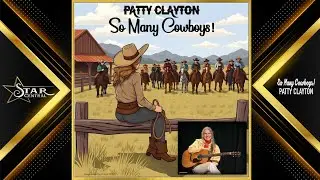 Patty Clayton - So Many Cowboys! (Star Central 2026)