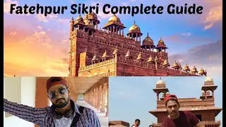 Fatehpur Sikri- जोधाबाई का महल, बुलंद दरवाजा, Timmings, Ticket , Complete Guide For Tour in HINDI
