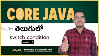 Switch Condition Session 1 || Java Telugu For Beginners || Java Training in KPHB  || By Krishna