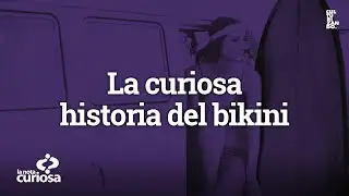 La curiosa historia del bikini