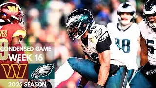 Commanders vs Eagles 2025 Week 16 Condensed Game | NFL Highlights
