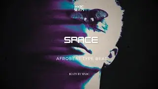 Emotional Afrobeat Type Beat 2026 “SPACE” - Omah Lay Ft FOLA x BNXN Instrumental [FREE]