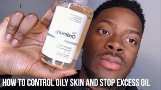HOW TO CONTROL OILY SKIN AND STOP EXCESS OIL PRODUCTION