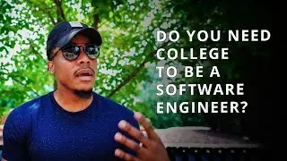 Do You NEED COLLEGE to Be a Software Engineer?! No BUT...