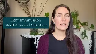 Channeling Light Meditation and Activation