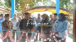 PERESMIAN PUSKESDES KARANG DAPO TAHUN 2025