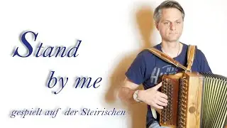 Stand by me | Steirische Harmonika