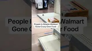 Walmart's Food Shortage CHAOS Is Out of Control