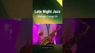 Late-Night Jazz - Midnight Lounge 04 #loungemusic #beatstostudy #jazzgenre #cafemusic