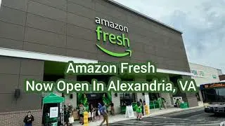 Amazon Fresh Now Open In Alexandria, VA