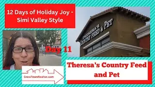 Day 11 of 12 Days of Holiday Joy - Simi Valley Style at Theresa's Country Feed and Pet