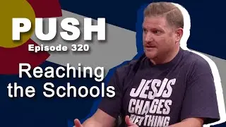 Andi Custer: Reaching into the Schools With the Gospel &ndash; PUSH (Pray Until Saturation Happens)