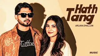 Hath Tang - Arjan Dhillon (Album) Arjan Dhillon New Song | Latest Punjabi Songs 2026 | New Song 2026