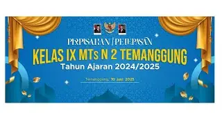 PERPISAHAN / PELEPASAN KELAS XI MTS N 2 TEMANGGUNG TAHUN AJARAN 2024/2025