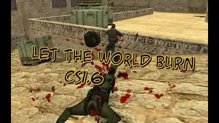 let the world burn//cs 1.6//highlight🌍🔥