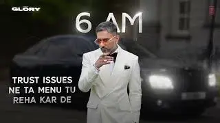 6 AM english translation - Yo Yo Honey Singh