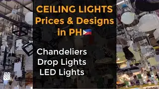 Drop Lights| Chandeliers | LED Lights |Ceiling Lights Prices & Designs in the Philippines 🇵🇭