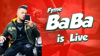 FYME BABA IS LIVE /CHILL STREAM