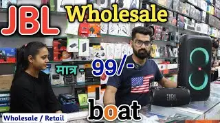 jbl Wholesale || 💕🔥||  jbl mobile accessories wholesale Nehru place || Boat wholesale