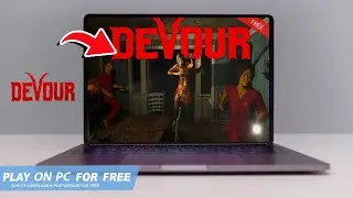 🔧DEVOUR: КАК СКАЧАТЬ И ИГРАТЬ В DEVOUR НА ПК/НОУТБУКЕ БЕСПЛАТНО🔥(2025)