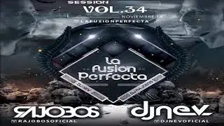 La Fusion Perfecta Vol.34 Dj Rajobos & Dj Nev Noviembre 2018