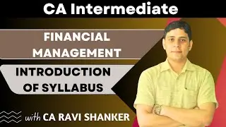 INTRODUCTION of Financial Management| CA Inter || CMA Inter | CA RAVI SHANKER |