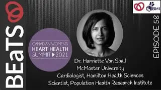 Episode 58 BEaTS Research Radio – 2021 Canadian Women's Heart Health Summit
