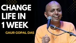 3 Habits That Changed My Life in 1 Week -- BEST SPEECH BY GAUR GOPAL DAS