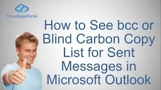 How to See bcc or Blind Carbon Copy List for Sent Messages in Microsoft Outlook