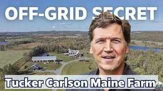 Inside Tucker Carlson&rsquo;s Secret Maine Farm &ndash; The Off-Grid Life He Keeps Hidden!