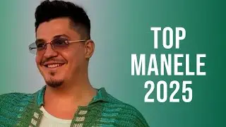 Cele Mai Tari Manele 2025 🎵 Top Muzica Manele 2025 🎵 Mix Manele 2025