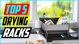 Top 5 Best Stainless Steel Dish Drying Racks In 2022 Reviews